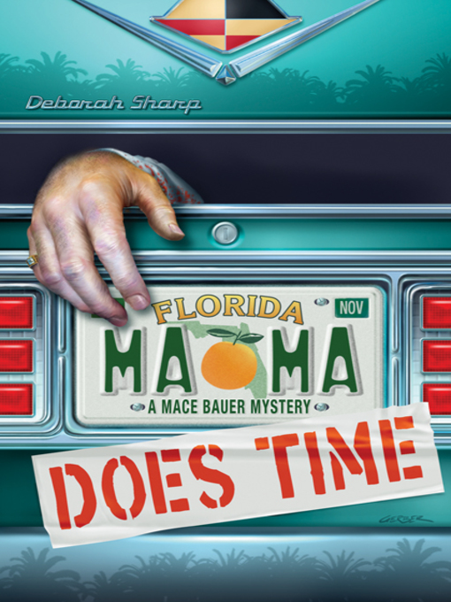 Title details for Mama Does Time by Deborah Sharp - Available